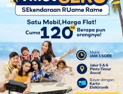 Tiket Seru Ancol – Satu Mobil Rame-Rame Harga Flat
