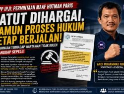 DPP IPJI: Permintaan Maaf Hotman Paris Patut Dihargai, Namun Proses Hukum Tetap Berjalan
